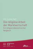 Die religiöse Arbeit der Marktwirtschaft