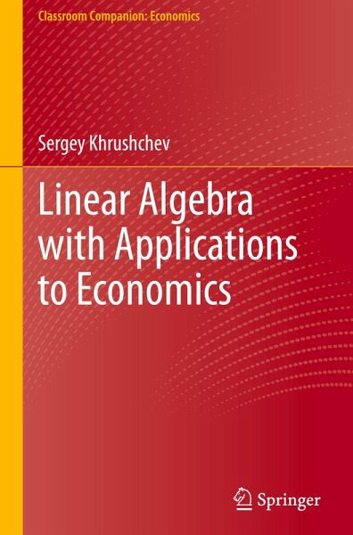 Linear Algebra with Applications to Economics Linear Algebra with Applications to Economics