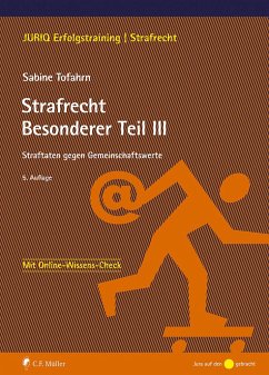 Strafrecht Besonderer Teil III - Tofahrn, Sabine