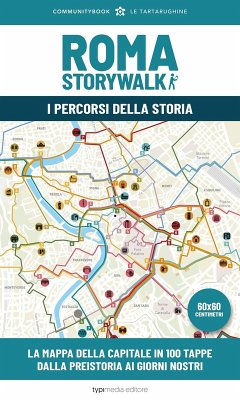 Roma Storywalk. La mappa. I percorsi della storia Cover Roma Storywalk. La mappa. I percorsi della storia