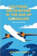Cultural Encounters in the Age of... - Bild 1
