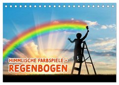 Himmlische Farbspiele - Regenbogen (Tischkalender 2025 DIN A5 quer), CALVENDO Monatskalender