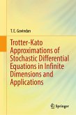 Trotter-Kato Approximations of Stochastic Differential Equations in Infinite Dimensions and Applications (eBook, PDF)