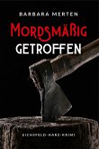 Mordsmäßig getroffen