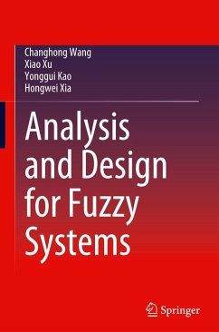 Analysis and Design for Fuzzy Systems - Wang, Changhong;Xu, Xiao;Kao, Yonggui