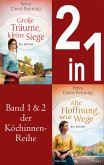 Die Köchinnen-Reihe Band 1 und 2 - Große Träume, kleine Siege / Alte Hoffnung, neue Wege (eBook, ePUB)