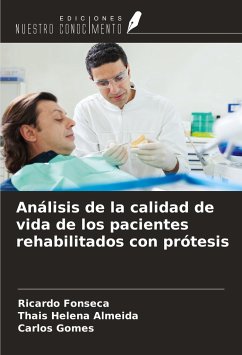 Análisis de la calidad de vida de los pacientes rehabilitados con prótesis - Fonseca, Ricardo; Almeida, Thais Helena; Gomes, Carlos