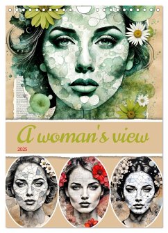 A woman's view (Wall Calendar 2025 DIN A4 portrait), CALVENDO 12 Month Wall Calendar