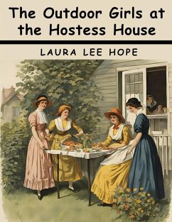 The Outdoor Girls at the Hostess House - Laura Lee Hope