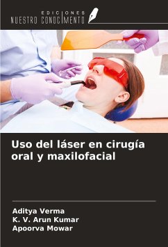 Uso del láser en cirugía oral y maxilofacial - Verma, Aditya; Arun Kumar, K. V.; Mowar, Apoorva