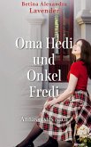 Oma Hedi und Onkel Fredi