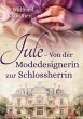 Jule - Von der Modedesignerin zur... - Bild 1