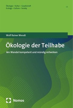 Ökologie der Teilhabe - Wendt, Wolf Rainer