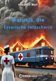 Marusja, die tatarische Feldscherin (eBook, PDF)