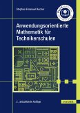 Anwendungsorientierte Mathematik für Technikerschulen (eBook, PDF)