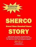 The SHERCO Grand Slam Baseball STORY, Bk. 2