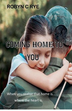 Coming Home to You - Rye, Robyn C