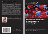 Factores de crecimiento en periodoncia e implantología