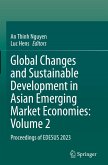 Global Changes and Sustainable Development in Asian Emerging Market Economies: Volume 2 Global Changes and Sustainable Development in Asian Emerging Market Economies: Volume 2