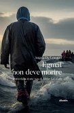 Egmat non deve morire (eBook, ePUB)