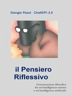 il Pensiero Riflessivo (eBook, ePUB) - Pizzol e ChatGPT, Giorgio