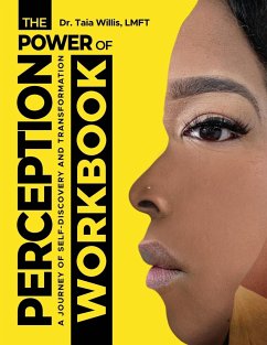 The Power of Perception Workbook - Willis LMFT, Taia