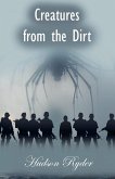 Creatures from the Dirt