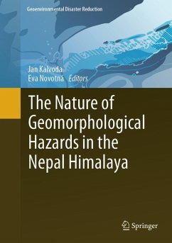 The Nature of Geomorphological Hazards in the Nepal Himalaya (eBook, PDF)