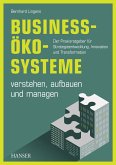 Business-Ökosysteme verstehen, aufbauen und managen (eBook, ePUB)