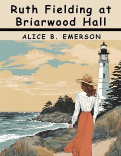 Ruth Fielding at Lighthouse Point - Alice B. Emerson
