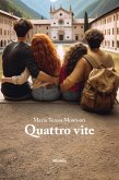 Quattro vite (eBook, ePUB)