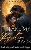 Take My Rejection Back! (eBook, ePUB)