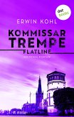 Kommissar Trempe - Flatline (eBook, ePUB)