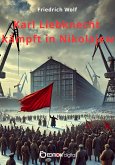 Karl Liebknecht kämpft in Nikolajew (eBook, PDF)