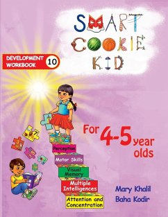 Smart Cookie Kid For 4-5 Year Olds Educational Development Workbook 10 - Khalil, Mary; Kodir, Baha