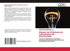 Manual de Prácticas de Laboratorio de Electricidad - Olmos Hernández, Alfredo;Olmos Hernández, Reyna Romyna