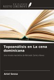 Topoanálisis en La cena dominicana