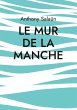 Le mur de la Manche - Bild 1