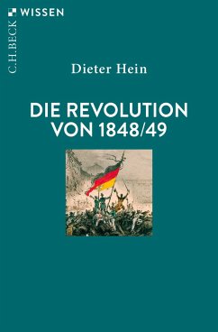 Die Revolution von 1848/49 - Hein, Dieter