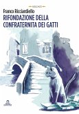 Rifondazione della confraternita dei gatti (eBook, ePUB)