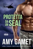 Protetta Da Un SEAL (eBook, ePUB)