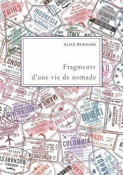 Fragments d'une vie de nomade (eBook, ePUB) Fragments d'une vie de nomade (eBook, ePUB)