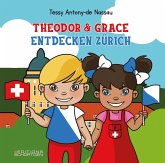 Theodor & Grace entdecken Zürich