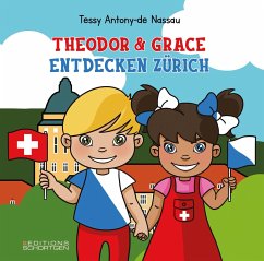 Theodor & Grace entdecken Zürich - Antony-de Nassau, Tessy