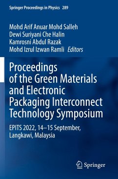 Proceedings of the Green Materials and Electronic Packaging Interconnect Technology Symposium