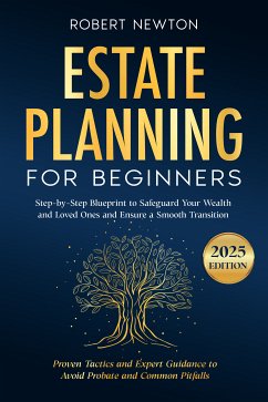 Estate Planning for Beginners (eBook, ePUB) - Newton, Robert