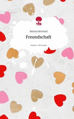 Cover Freundschaft. Life is a Story - story.one