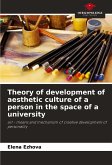 Theory of development of aesthetic culture of a person in the space of a university
