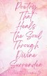 Poetry That Heals the Soul Through... - Bild 1