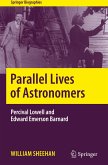 Parallel Lives of Astronomers